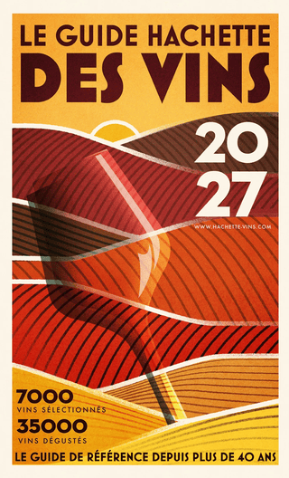 Nos Vins Sélectionnés dans le Guide Hachette 2027